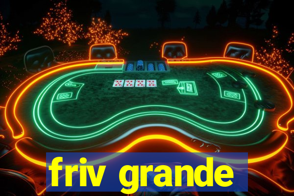 friv grande